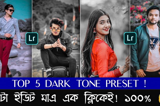 Top 05 Dark Tone Lr Premium Preset