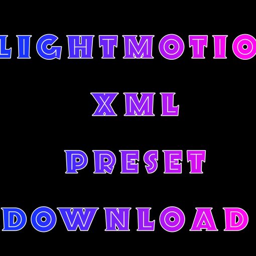 Alightmotion XML Preset Download Link